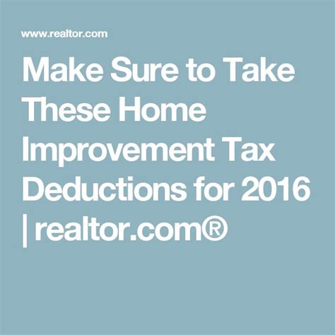 Make Sure To Take These Home Improvement Tax Deductions For Home