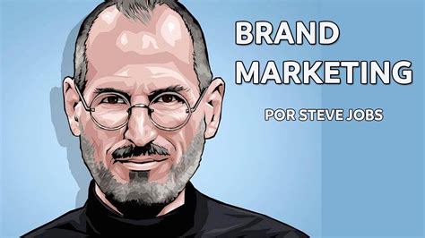 Maybe you would like to learn more about one of these? Brand Marketing por Steve Jobs (Legendado) - YouTube