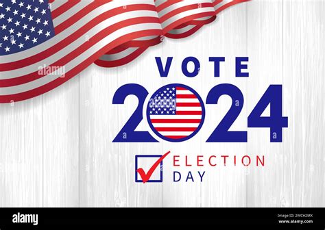 Vote 2024 Election Day With 3d Flag Usa President Voting 2024