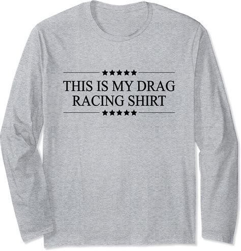 This Is My Drag Racing Top Funny Racer Graphic Long Sleeve T