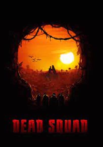 Watch Dead Squad Temple Of The Undead 2018 Free Movies Tubi