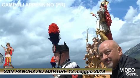 Campoli Appennino San Pancrazio Martire 12 Maggio 2019 Youtube