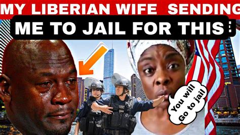 Omg😭 Nigerian Man Set To Go To Jail As His Liberian Wife In America Did This To Him Youtube