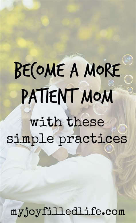 Become A More Patient Mom With These Simple Practices Practical