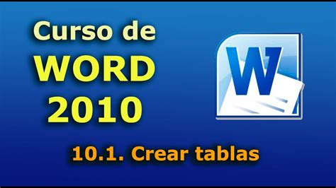 Curso De Microsoft Word 2010 P10 Crear Tablas Youtube