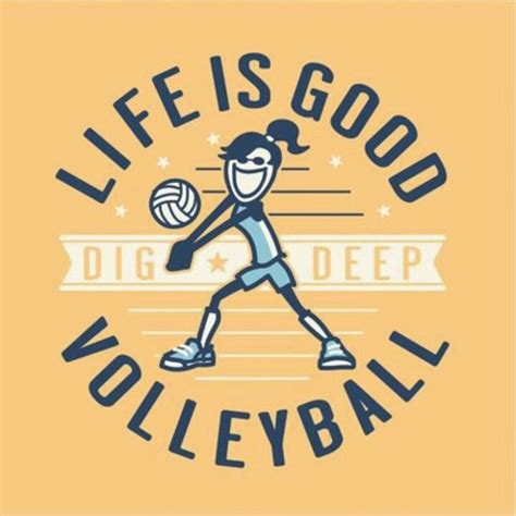 Life Is Good Volleyball Mom Volleyball Quotes Volleyball Shirts