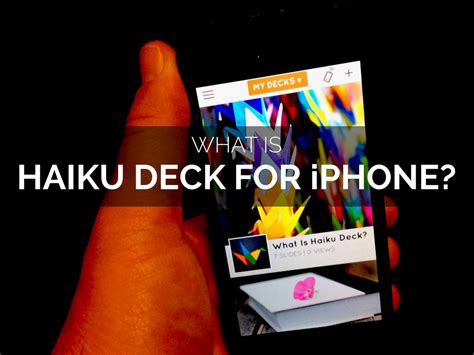 What Is Haiku Deck For Iphone By Adam Tratt