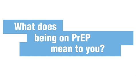 What Does Being On Prep Mean To You Youtube