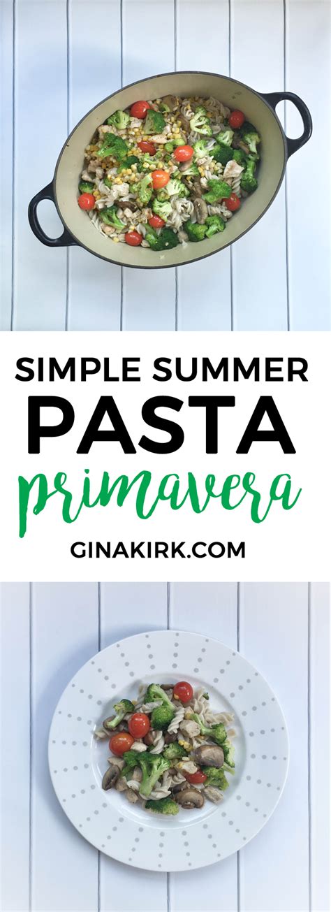 Simple Summer Pasta Primavera Summer Pasta Summer Pasta Recipes