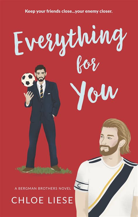 Everything For You Bergman Brothers 5 By Chloe Liese Goodreads
