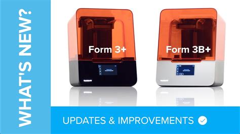 Formlabs Form 3 And Form 3b Updates And Improvements Youtube