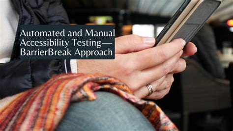 Automated And Manual Accessibility Testing Leader In Offshore