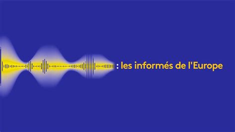 Vidéo Générique Les Informés De Leurope Franceinfo 2023