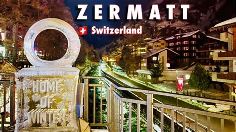 Zermatt Switzerland 4k Saturday Night Walking Tour Swiss Town