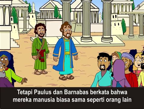 Dalam hal asas dan pekerjaan mereka sama, dan kita tidak tahu betapa banyak paulus menerima dari barnabas. Komik Alkitab Anak: Paulus Menyembuhkan Orang Lumpuh