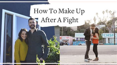 How To Make Up After A Fight Youtube
