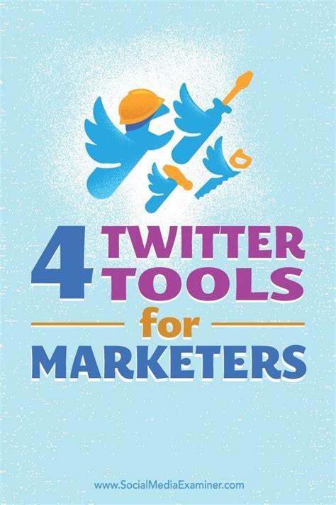 4 Twitter Tools For Marketers Social Media Examiner Twitter For