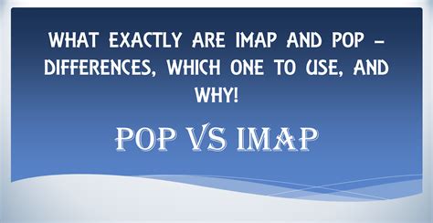 Imap and pop3 are used to receive emails from email servers. What exactly are IMAP and POP - Differences, Which one to ...