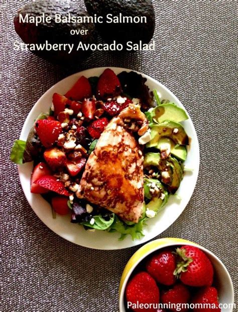Maple Balsamic Salmon Over Strawberry Avocado Salad Cheap Healthy