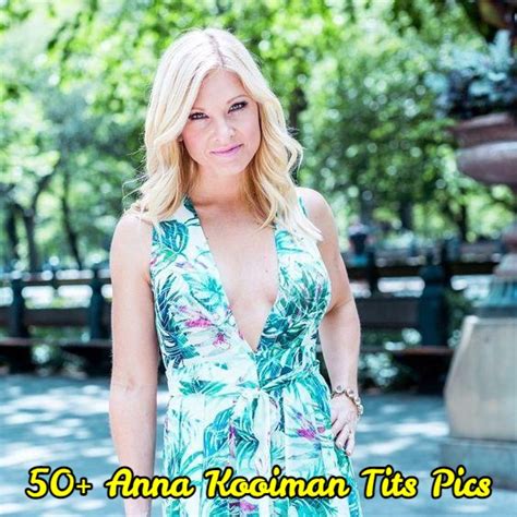 55 Sexy Anna Kooiman Boobs Pictures Are Only Brilliant To Observe