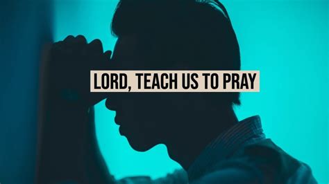 Lord Teach Us To Pray Pastor Steve Damron Fairhaven Baptist Church