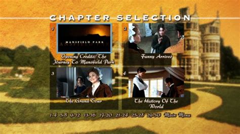 This makes it difficult to make a faithful adaptation in the time constraints of a movie. Mansfield Park (1999) - DVD Menu