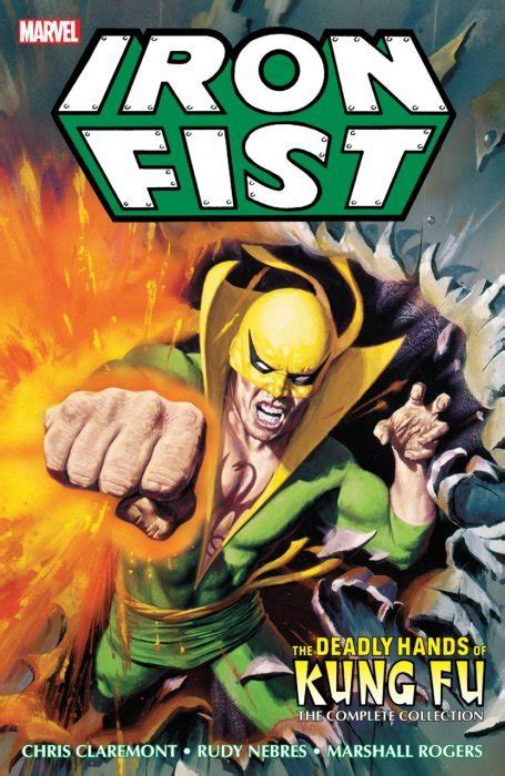 Iron Fist Deadly Hands Of Kung Fu Complete Collection Tpb 1 Marvel