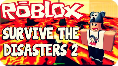 Roblox Survive The Disasters 2 Youtube