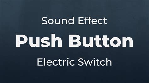 Push Button Switch Sound Effect Sfx Free For Non Profit Projects