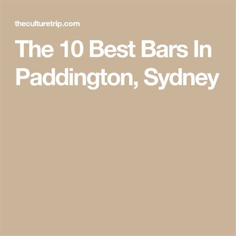 The 10 Best Bars In Paddington Sydney Cool Bars Paddington Slow