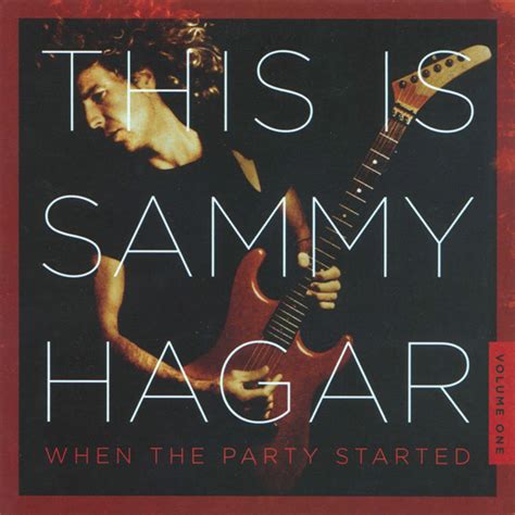 This Is Sammy Hagar When The Party Started Vol 1 Album By Sammy