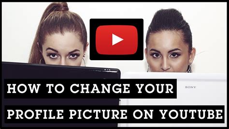 How To Change Your Profile Picture On Youtube Clear And Simple