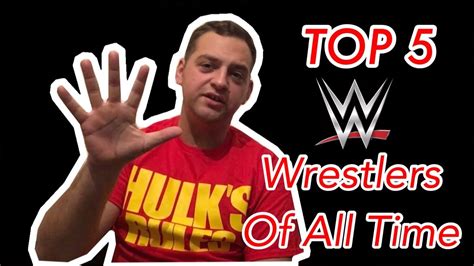 My Top 5 Wwe Superstars Of All Time Youtube