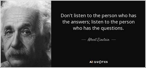 We did not find results for: Albert Einstein quote: Don't listen to the person who has ...