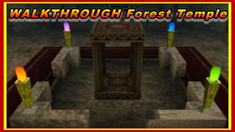 Forest Temple Walkthrough Guide Zelda Ocarina Of Time Oot Youtube