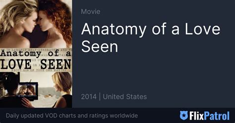 Anatomy Of A Love Seen Streaming • Flixpatrol