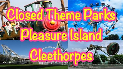 Closed Theme Parks Pleasure Island Youtube
