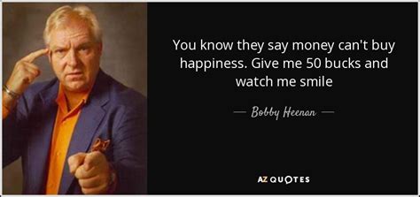 top 25 quotes by bobby heenan of 51 a z quotes