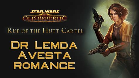 Feb 14, 2012 · swtor wiki guide. SWTOR: Dr Lemda Avesta romance compilation Rise of the Hutt Cartel - YouTube