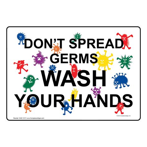 This wash your hands instructions sign features step by step hand washing instructions for students, customers, guests, or employees on how to wash your hands. Don't Spread Germs Wash Your Hands Sign NHE-13111 Hand Washing
