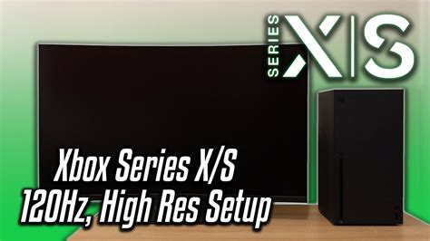 How To Setup High Resolution And High Refresh Rates On Series Xs