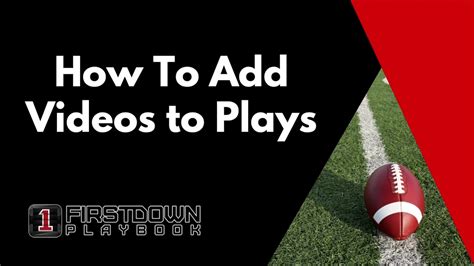 How To Add Youtube Videos And Hudl Highlights To Your Plays On Firstdown