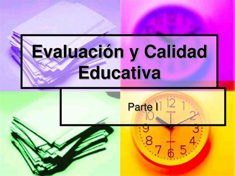 Ppt Evaluación Y Calidad Educativa Powerpoint Presentation Free