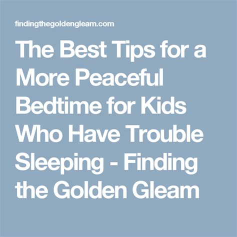 The Best Tips For A More Peaceful Bedtime For Kids Who Have Trouble