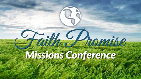 Faith Promise Missions Coast Hills Baptist Church In Santa Maria