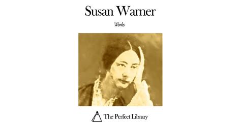 Works Of Susan Warner By Susan Bogert Warner