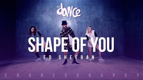 If you like this version, give it a thumbs up and share it with a friend. Shape of You - Ed Sheeran - Choreography - FitDance Life ...