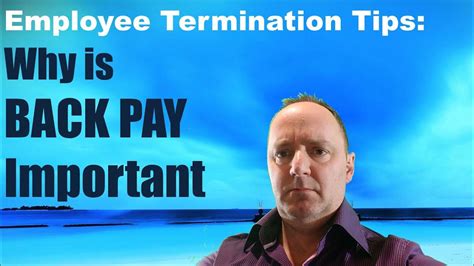 Why Is Back Pay Important Employee Termination Tips Youtube