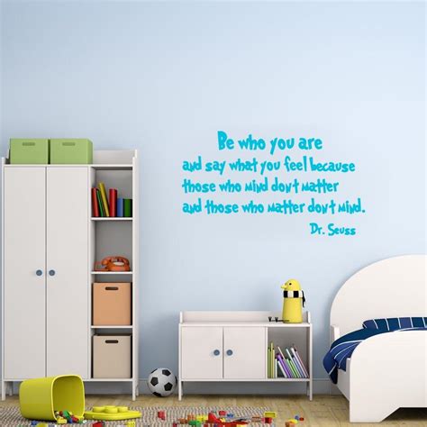 Be Who You Are And Say What You Feel Dr Seuss Wall Quotes Decal