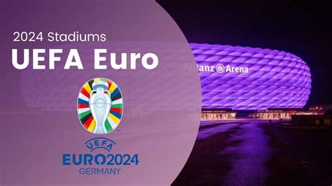 Uefa Euro Stadiums Germany 2024 Youtube